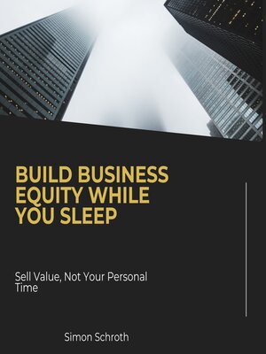 cover image of Build Business Equity While You Sleep